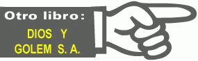 Alia libro: Dios y Golem S. A.—►